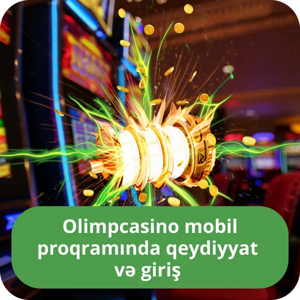 Olimpcasino mobil proqramında qeydiyyat və giriş